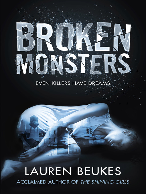 Title details for Broken Monsters by Lauren Beukes - Available